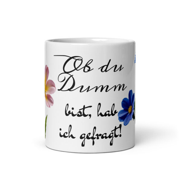 Hab ich gefragt! / Weiße, glänzende Tasse – Bild 4