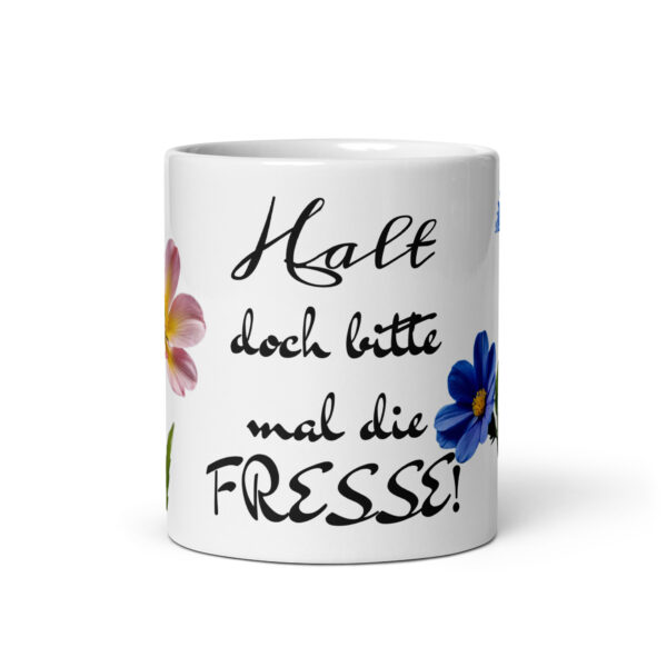 Halt doch / Weiße, glänzende Tasse – Bild 4
