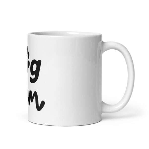 Dogmother 10 / Weiße, glänzende Tasse – Bild 2