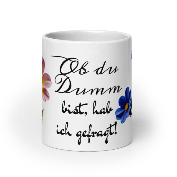 Hab ich gefragt! / Weiße, glänzende Tasse