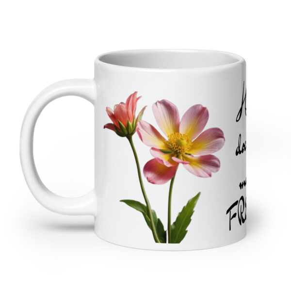 Halt doch / Weiße, glänzende Tasse – Bild 9